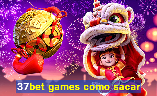 37bet games como sacar