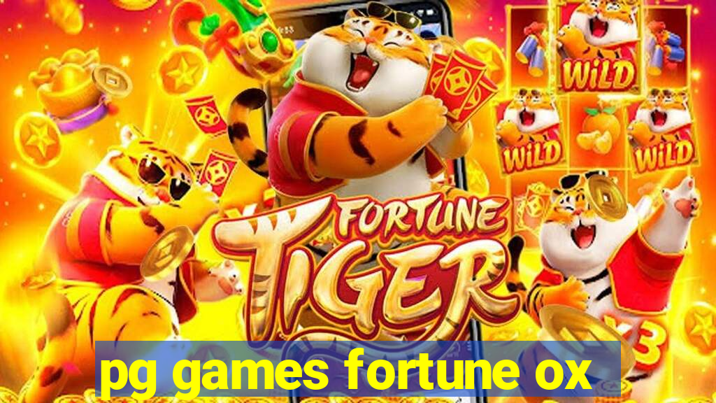 pg games fortune ox