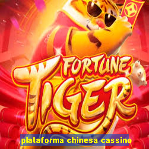 plataforma chinesa cassino