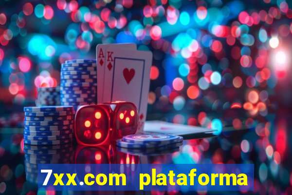 7xx.com plataforma de jogos