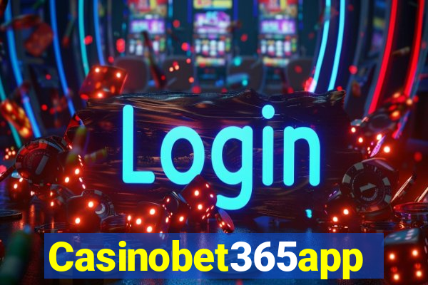 Casinobet365app