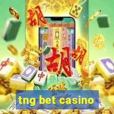 tng bet casino