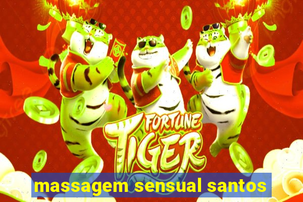 massagem sensual santos