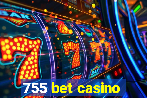 755 bet casino