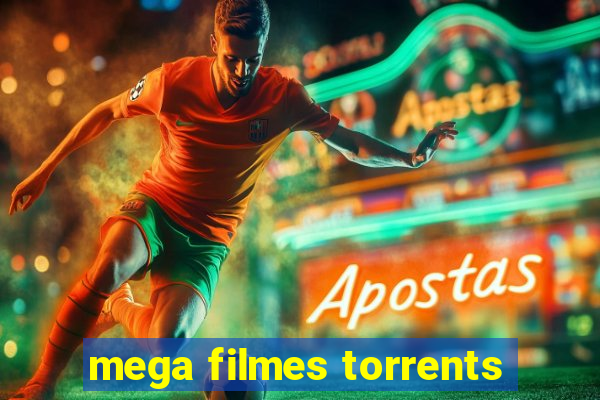 mega filmes torrents