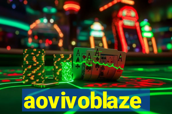 aovivoblaze