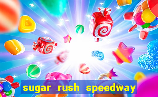 sugar rush speedway download android