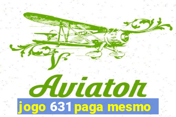 jogo 631 paga mesmo