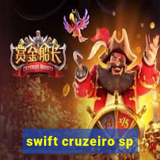 swift cruzeiro sp