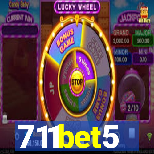 711bet5