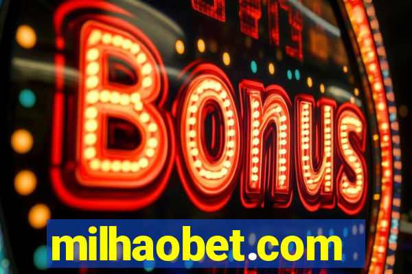 milhaobet.com