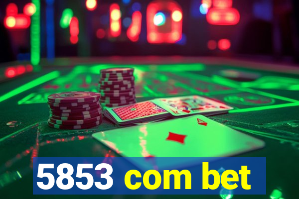 5853 com bet