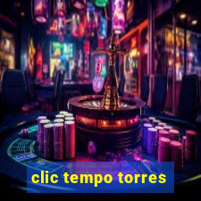 clic tempo torres