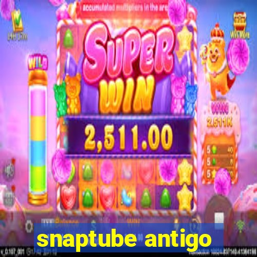 snaptube antigo