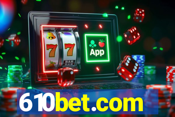 610bet.com