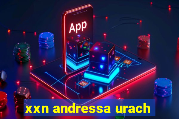 xxn andressa urach