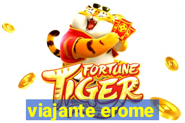 viajante erome