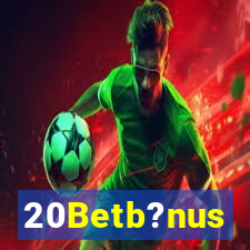 20Betb?nus