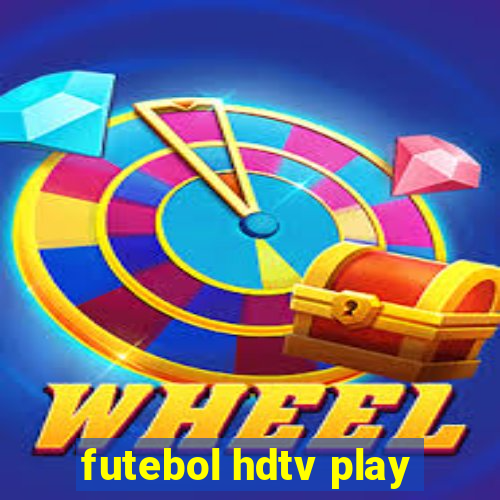 futebol hdtv play