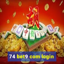 74 bet9 com login