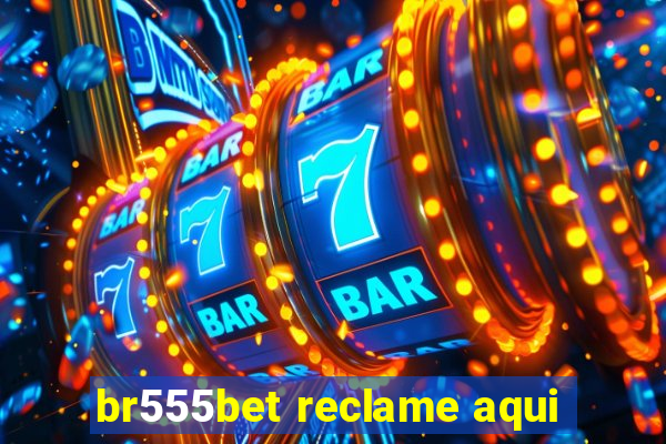 br555bet reclame aqui