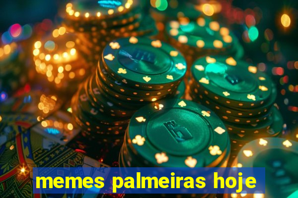 memes palmeiras hoje