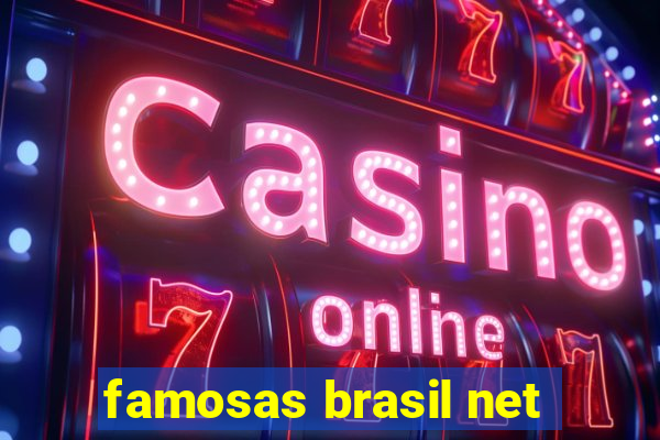 famosas brasil net