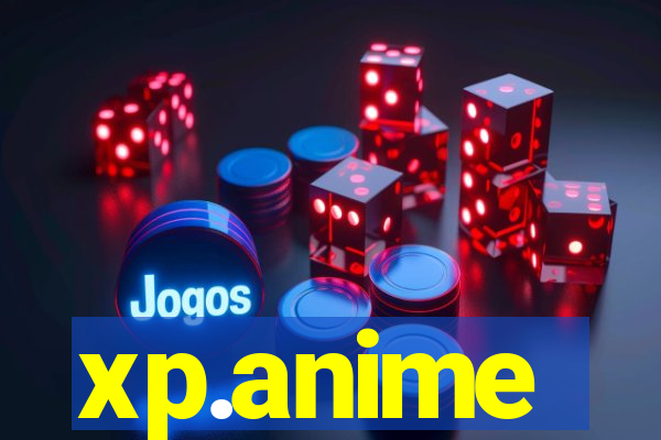 xp.anime