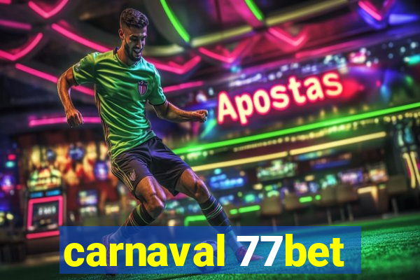 carnaval 77bet