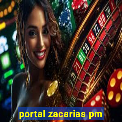 portal zacarias pm