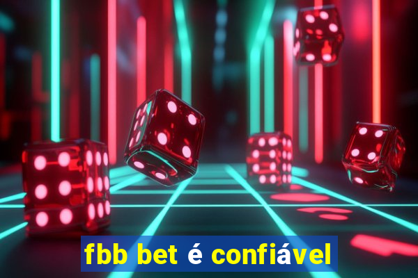 fbb bet é confiável