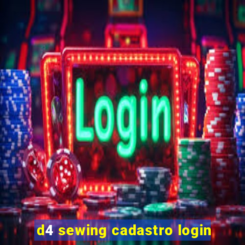 d4 sewing cadastro login