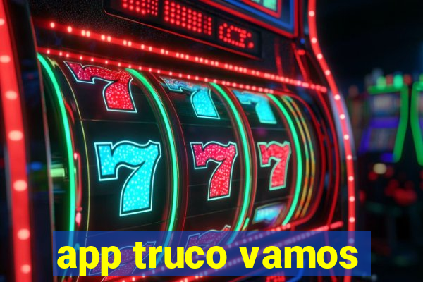 app truco vamos