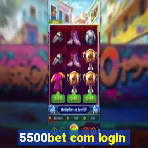 5500bet com login