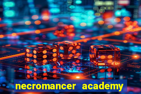 necromancer academy pt br