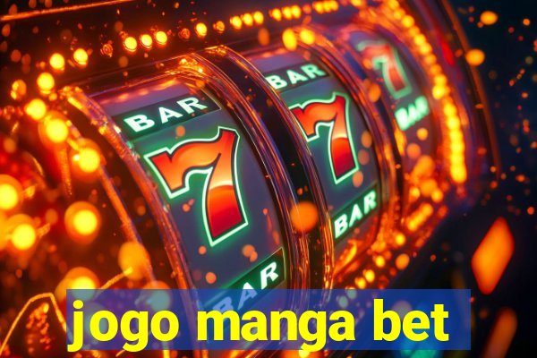 jogo manga bet