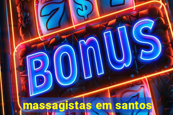 massagistas em santos