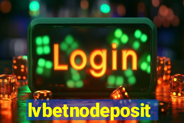 lvbetnodeposit