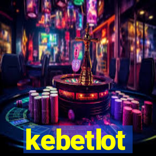 kebetlot