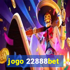 jogo 22888bet