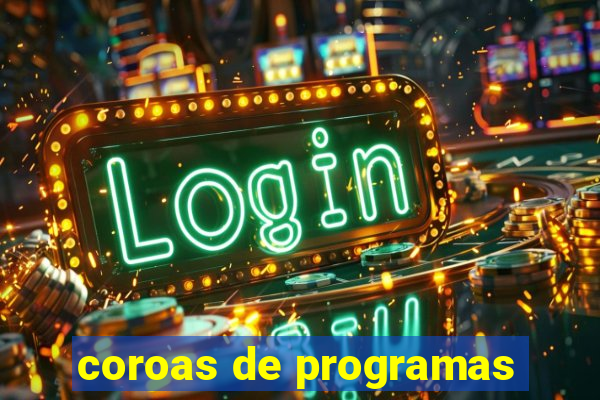 coroas de programas