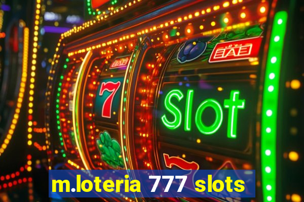 m.loteria 777 slots