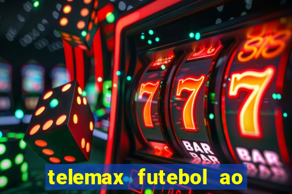 telemax futebol ao vivo gratis