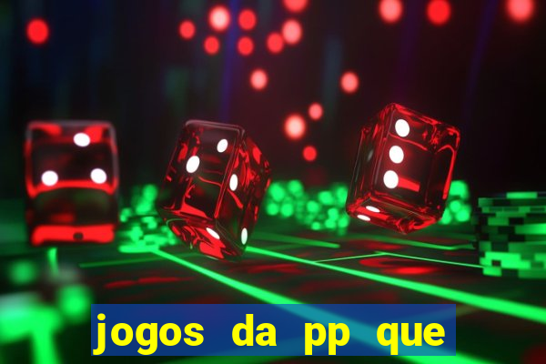 jogos da pp que pagam bem