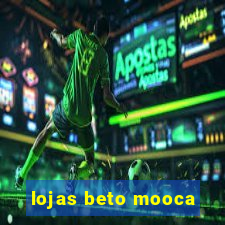 lojas beto mooca