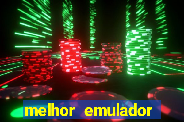 melhor emulador para pc fraco