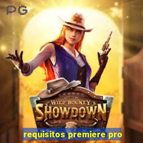 requisitos premiere pro