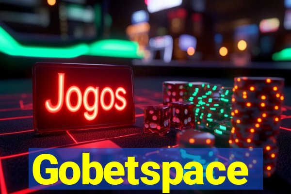 Gobetspace