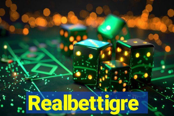 Realbettigre