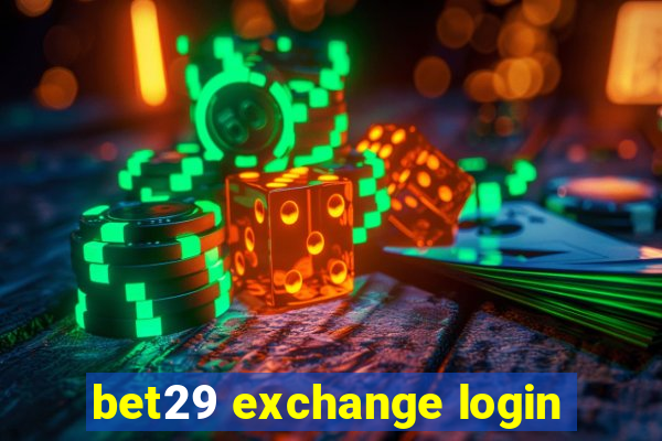 bet29 exchange login